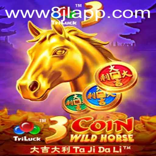 Unleashing Adventure in 3CoinWildHorse with 8JL: A Thrilling Game Experience