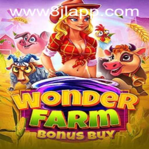 WonderFarmBonusBuy: A Unique Gaming Experience with 8JL
